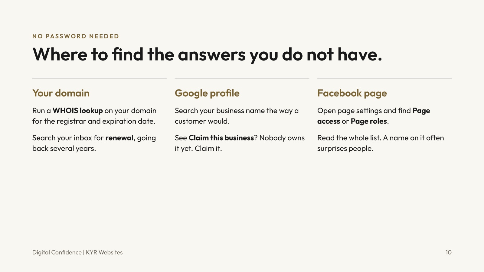 No password needed: where to find answers about your domain, Google profile, and Facebook page without logging in.